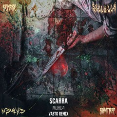 Scarra - MURD4 (Vasto Vs. M3NVS Rawtrap Edit) [SXVLK!LLR Remake]