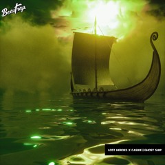 Lost Heroes & Casike - Ghost Ship