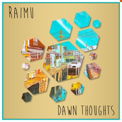 Raimu - Dawn Thoughts