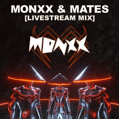 MONXX @ MONXX & MATES (LIVE STREAM)001
