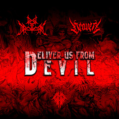 DELIVER US FROM EVIL [ Feat. DRAVEN ]