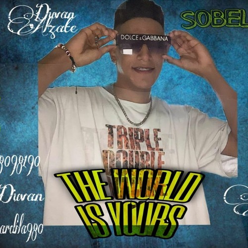 SET THE WORLD IS YOURS DUVAN ALZATE DJ