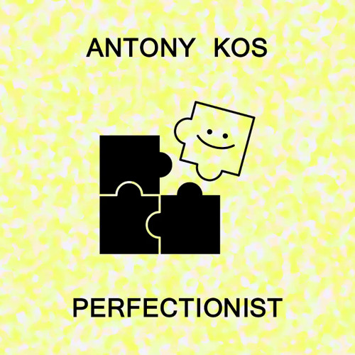 Antony Kos - Perfectionist (Official Audio)