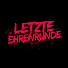 Letzte Ehrenrunde (Pastiche/Remix/Mashup)