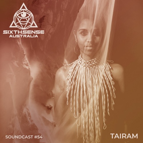 SoundCast #54 - Tairam (AUS)