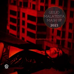 Madonna -Nothing Really Mattters ( Giulio Malatesta Mash up 2023) FREE DOWNLOAD