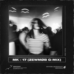 MK - 17 (ZEWMØB G-MIX)