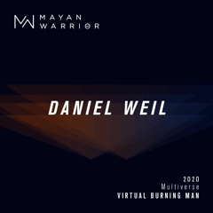 Daniel Weil - Mayan Warrior - Virtual Burning Man 2020
