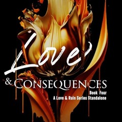 ✔Read⚡️ Love & Consequences: A Friends-to-Lovers Standalone Romance: A Love & Ruin Novel (The Lo