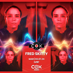 Fred Skitty - Live @ Cox 02.07.2024