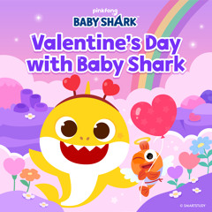 Valentine's Day with Baby Shark