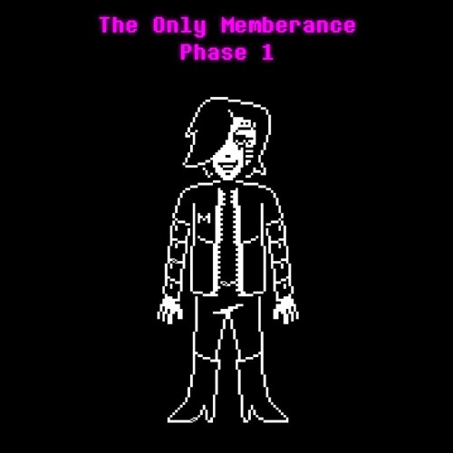 [The Only Memberance][Phase 1] Never Ruining The Show