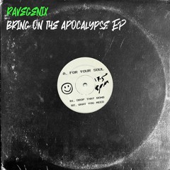 Ravegenix - For Your Soul (Bring On The Apocalypse EP)