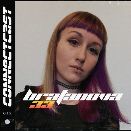 CONNECTCAST #12 - bratanova33