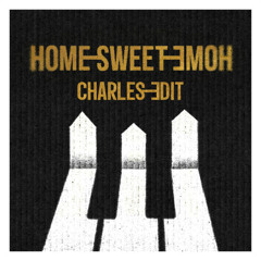 G-DRAGON - HOME SWEET HOME (CHARLES EDIT)