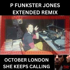 PFJ REMIX SHE KEEPS CALLING ME OCTOBER LONDON EDIT 1