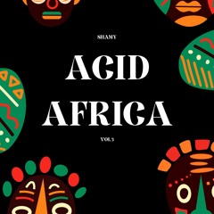 Shamy - Acid Africa - vol.3