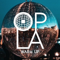 OPLA WARM UP