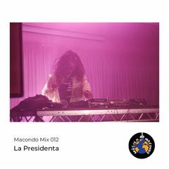 Macondo Mix 012: La Presidenta