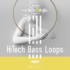 「HiTECH NINJA SAMPLES HiTECH Bass Loops Vol.1」 Demosong