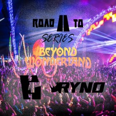 Road To Series: Beyond Wonderland 2020 (Ryno Guest Mix)