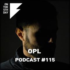 On the 5th Day Podcast #115 - OPL (OutpostLive)