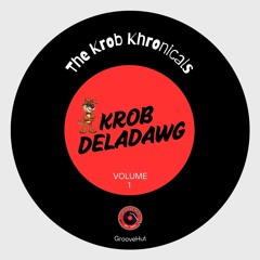 The KROB Khronicals - The Arrival - Volume 1