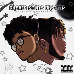 DREAM SOME DREAMS X AYEETERRELL