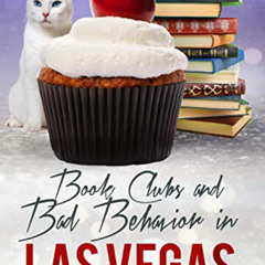 [Access] EPUB 💏 Book Clubs and Bad Behavior in Las Vegas: A Humorous Tiffany Black M