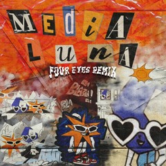 Mora - MEDIA LUNA 🌓 (REMIX FOUR EYES).wav