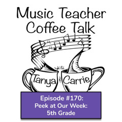 MTCT #170: Peek At Our Week: 5th Grade