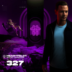 Sam Feldt - Heartfeldt Radio #327