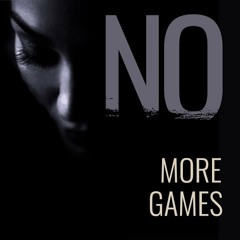 No More Games(Playing Around Me)(snippet)