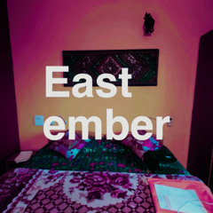 East ember (on Common's rap version )