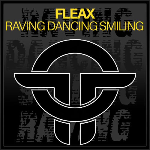 Fleax - Raving Dancing Smiling (Original Mix)