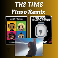 Black Eyed Peas - The Time (FLAVO FREE Remix)