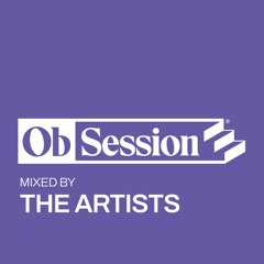 Ob[Session] Mixes