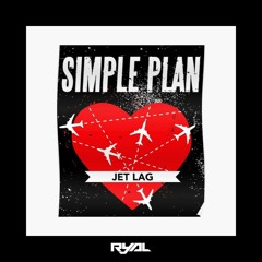 Simple Plan - Jet Lag (RyAL Quick Bootleg Edit)*Pitched for FREE DOWNLOAD
