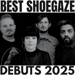 BEST SHOEGAZE DEBUTS 2025