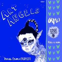 Kill V Maim (Azul Osaka Remix)