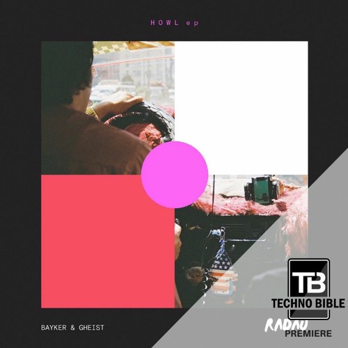 TB Premiere: BAYKER & GHEIST - Echoes [RADAU]