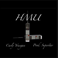 Curly Youngan - HMU (Prod. superstar)