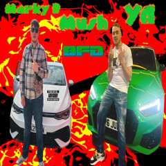 Marky B x Mush x YA - BFD