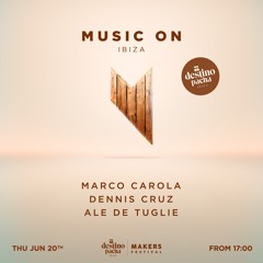 Ale De Tuglie x Music On @ Destino Pacha (Ibiza) - 20.06.24
