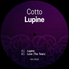 PREMIERE: Cotto - Love (The Tears) [HRLA]