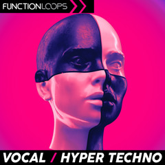Function Loops - Vocal Hyper Techno