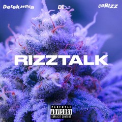 "RIZZTALK" Feat. DL & CPRIZZ (Prod. By davegotbeats)