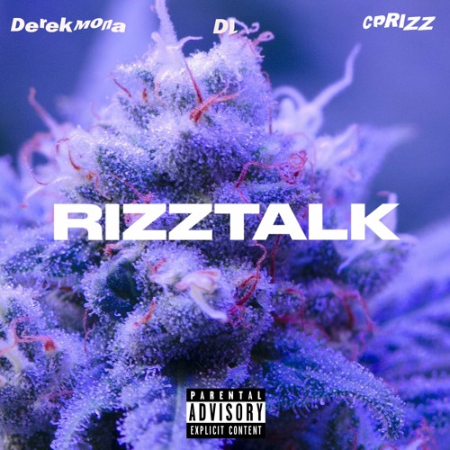 "RIZZTALK" Feat. DL & CPRIZZ (Prod. By davegotbeats)