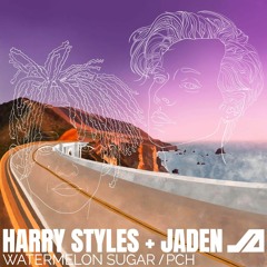 Harry Styles Ft. Jaden Smith - Watermelon Sugar X PCH | J Λ Z Σ I Remix