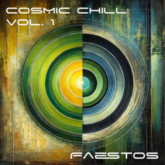 Faestos In Dub - Cosmic Chill Vol. 1